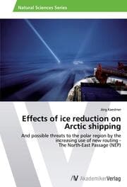Cover von Effects of ice reduction on Arctic shipping