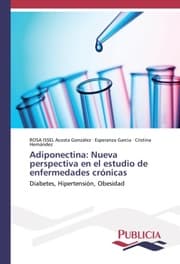 Cover von Adiponectina: Nueva perspectiva en el estudio de enfermedades crónicas