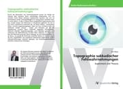 Cover von Topographie sakkadischer Fehlwahrnehmungen
