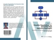 Cover von Visueller Regeleditor für Semantic Web Optimierungsregeln