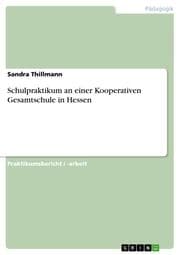 Cover von Schulpraktikum an einer Kooperativen Gesamtschule in Hessen