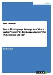 Cover von Ernest Hemingways Konzept von 'Grace under Pressure' in der Kurzgeschichte 'The Old Man and the Sea'