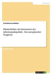 Cover von Mindestlöhne als Instrument der Arbeitsmarktpolitik - Ein europäischer Vergleich