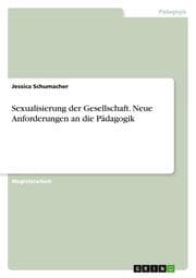 Cover von Sexualisierung der Gesellschaft. Neue Anforderungen an die Pädagogik