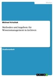 Cover von Methoden und Angebote für Wissensmanagement in Archiven