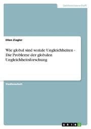 Cover von Wie global sind soziale Ungleichheiten - Die Probleme der globalen Ungleichheitsforschung