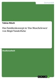 Cover von Das Familienkonzept in 'Das Muschelessen' von Birgit Vanderbeke