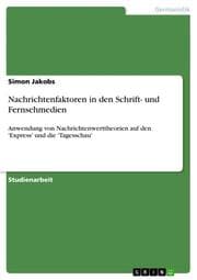 Cover von Nachrichtenfaktoren in den Schrift- und Fernsehmedien