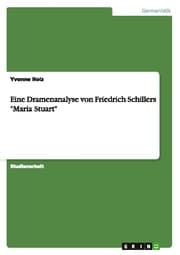 Cover von Eine Dramenanalyse von Friedrich Schillers 'Maria Stuart'