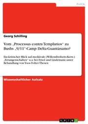 Cover von Vom 'Processus contra Templarios' zu Bushs '9/11'-Camp Delta-Guantánamo?