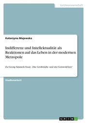 Cover von Indifferenz und Intellektualität als Reaktionen auf das Leben in der modernen Metropole