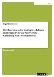 Cover von Die Bedeutung des Konzeptes Erlernte Hilflosigkeit für die Analyse und Gestaltung von Sportunterricht