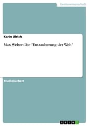 Cover von Max Weber: Die 'Entzauberung der Welt'
