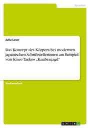 Cover von Das Konzept des Körpers bei modernen japanischen Schriftstellerinnen am Beispiel von Kôno Taekos Knabenjagd