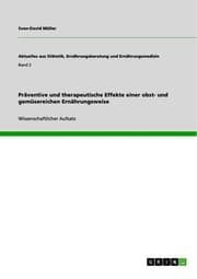 Cover von Präventive und therapeutische Effekte einer obst- und gemüsereichen Ernährungsweise