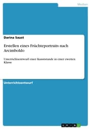 Cover von Erstellen eines Früchteportraits nach Arcimboldo