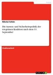 Cover von Die Aussen- und Sicherheitspolitik der rot-grünen Koalition nach dem 11. September