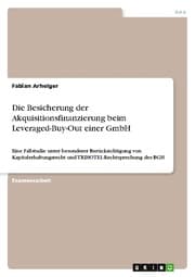 Cover von Die Besicherung der Akquisitionsfinanzierung beim Leveraged-Buy-Out einer GmbH
