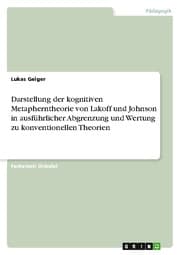 Cover von Darstellung der kognitiven Metapherntheorie von Lakoff und Johnson in ausführlicher Abgrenzung und Wertung zu konventionellen Theorien