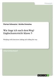 Cover von Wie frage ich nach dem Weg? - Englischunterricht Klasse 5