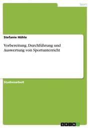 Cover von Vorbereitung, Durchführung und Auswertung von Sportunterricht