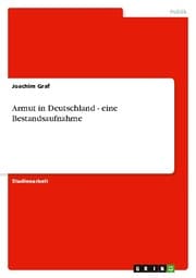 Cover von Armut in Deutschland - eine Bestandsaufnahme