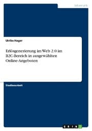 Cover von Erlösgenerierung im Web 2.0 im B2C-Bereich in ausgewählten Online-Angeboten