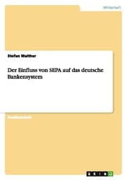 Cover von Der Einfluss von SEPA auf das deutsche Bankensystem