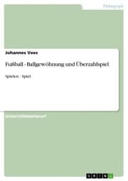 Cover von Fußball - Ballgewöhnung und Überzahlspiel