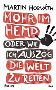 Cover von Mohr im Hemd oder Wie ich auszog, die Welt zu retten
