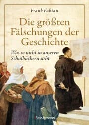 Cover von Die größten Fälschungen der Geschichte