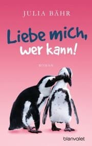 Cover von Liebe mich, wer kann!