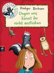 Cover von Stinktier & Co - Gegen uns könnt ihr nicht anstinken