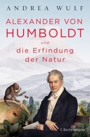 Cover von Alexander von Humboldt und die Erfindung der Natur