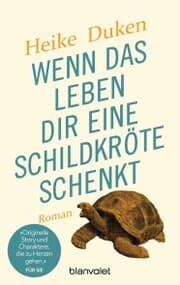 Cover von Wenn das Leben dir eine Schildkröte schenkt