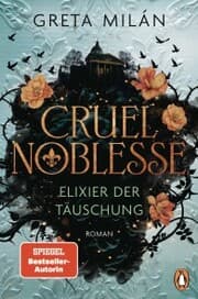 Cover von Cruel Noblesse: Elixier der Täuschung