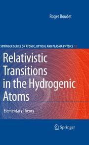 Cover von Relativistic Transitions in the Hydrogenic Atoms