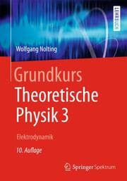 Cover von Grundkurs Theoretische Physik 3