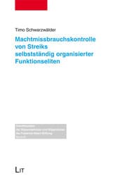 Cover von Machtmissbrauchskontrolle von Streiks selbstständig organisierter Funktionseliten