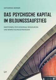 Cover von Das Psychische Kapital im Bildungsaufstieg