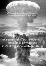 Cover von Wissenschaft, Technologie und industrielle Entwicklung in Zentraleuropa im Kalten Krieg