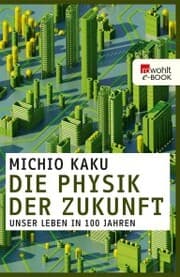 Cover von Die Physik der Zukunft