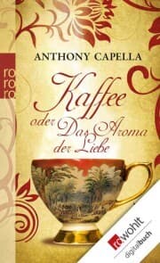 Cover von Kaffee oder Das Aroma der Liebe