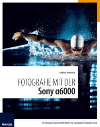 Cover von Fotografie mit der Sony Alpha 6000