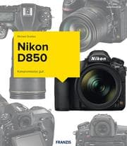 Cover von Nikon D850 - Das Kamerabuch
