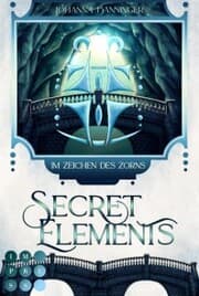 Cover von Secret Elements 8: Im Zeichen des Zorns