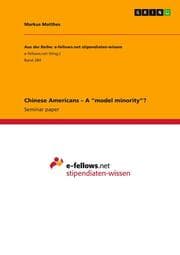 Cover von Chinese Americans - A model minority?