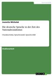 Cover von Die deutsche Sprache in der Zeit des Nationalsozialismus