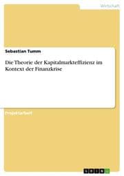 Cover von Die Theorie der Kapitalmarkteffizienz im Kontext der Finanzkrise