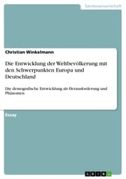 Cover von Die Entwicklung der Weltbevölkerung mit den Schwerpunkten Europa und Deutschland
